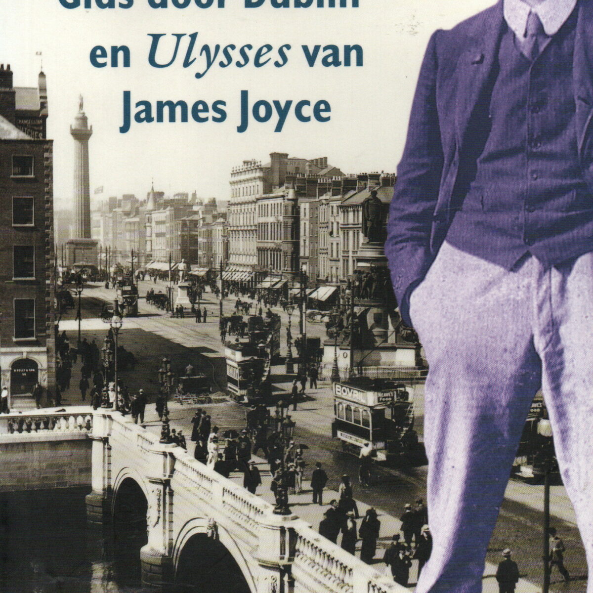 Bloomsday - Gids door Dublin en Ulysses van James Joyce -