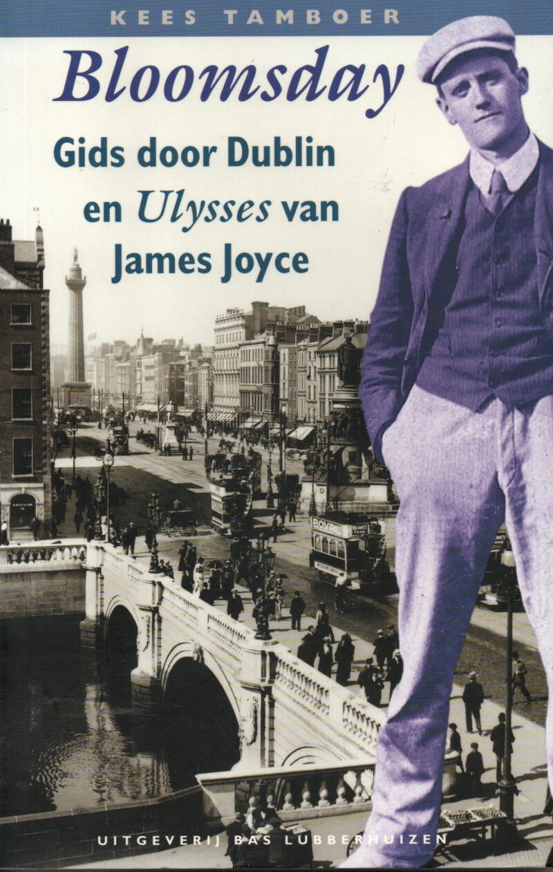 Bloomsday - Gids door Dublin en Ulysses van James Joyce -