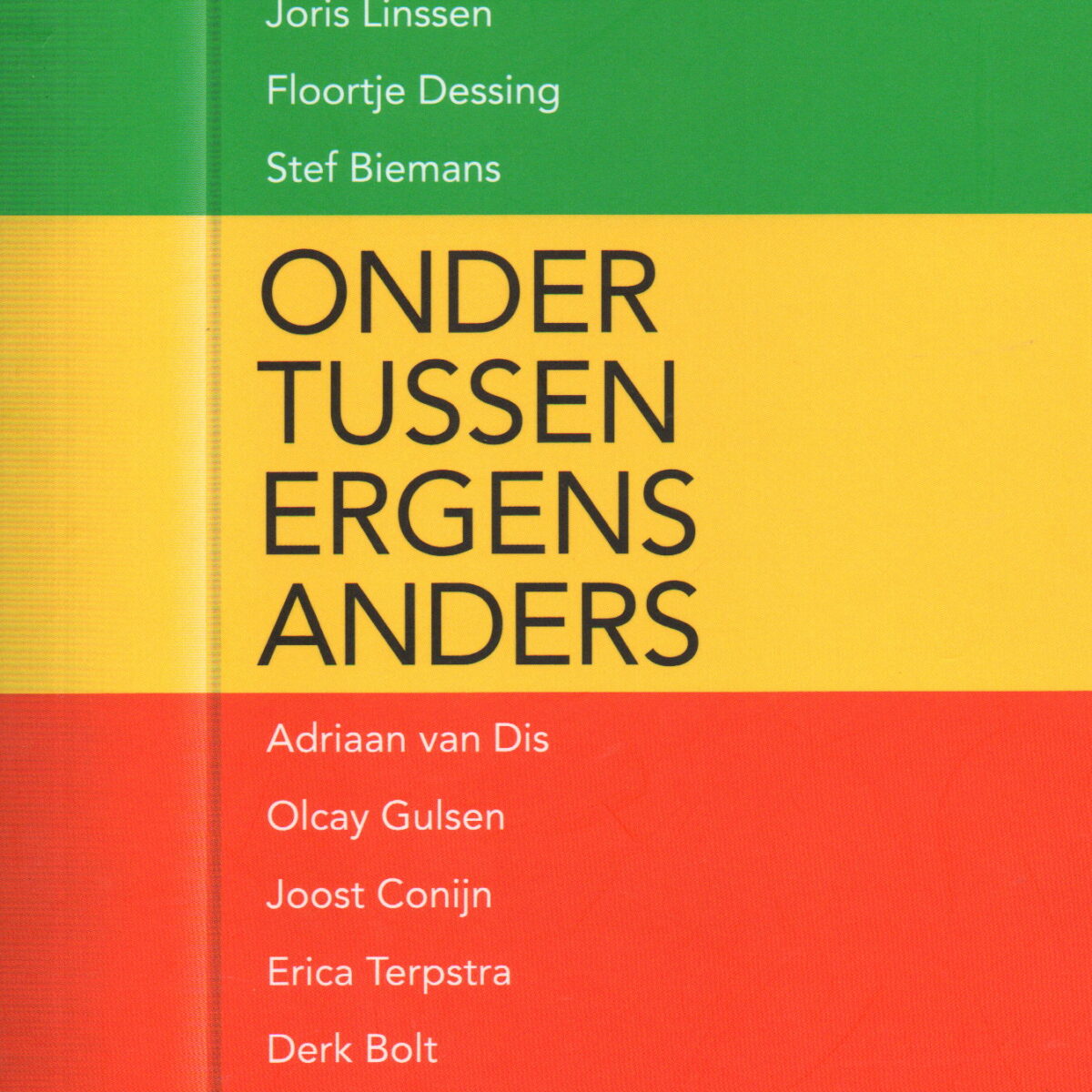 Onder - tussen - ergens - anders
