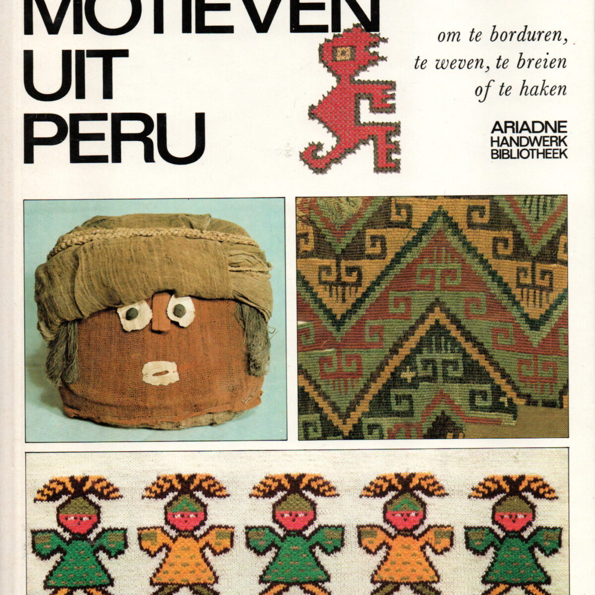 Motieven uit Peru - om te borduren, te weven, te breien of te haken -