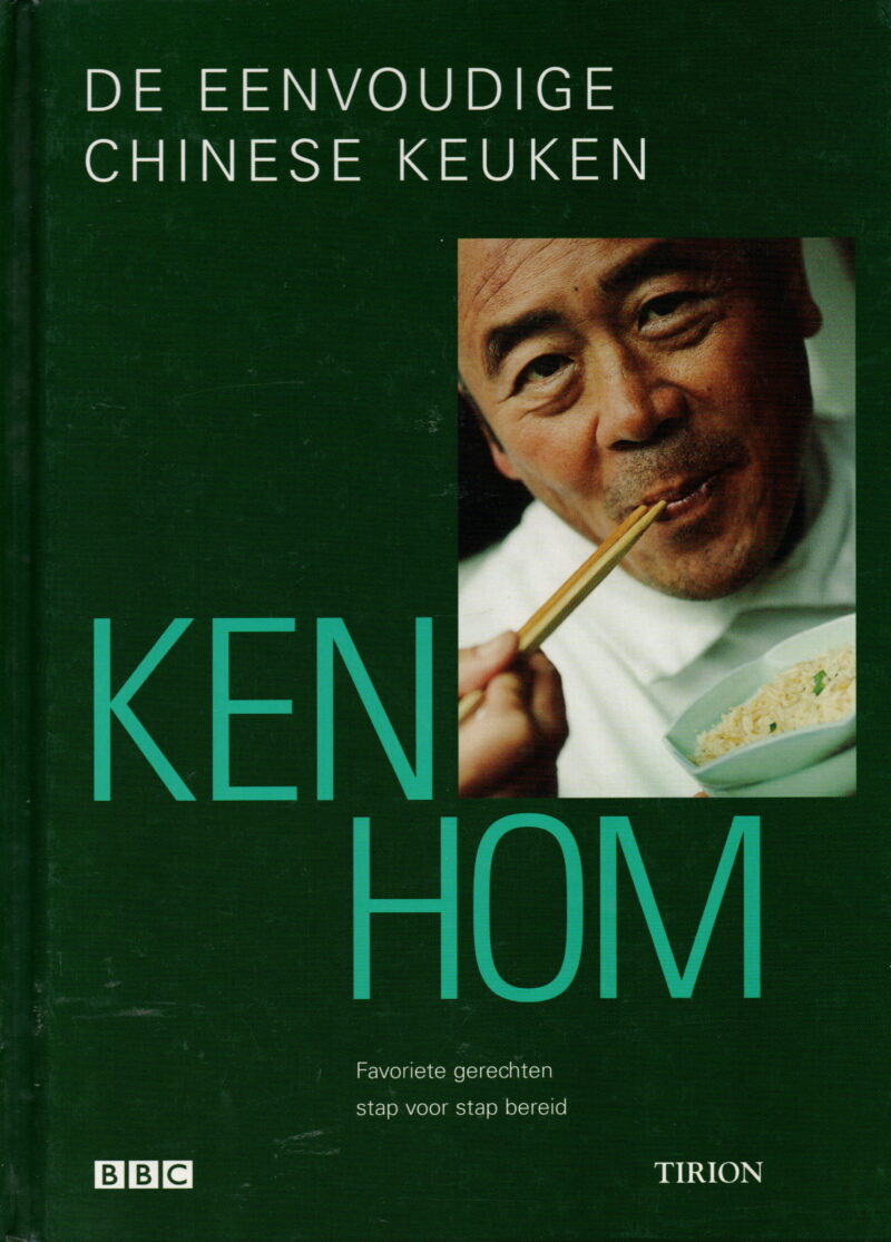 De eenvoudige Chinese keuken - Favoriete gerechten stap voor stap bereid -