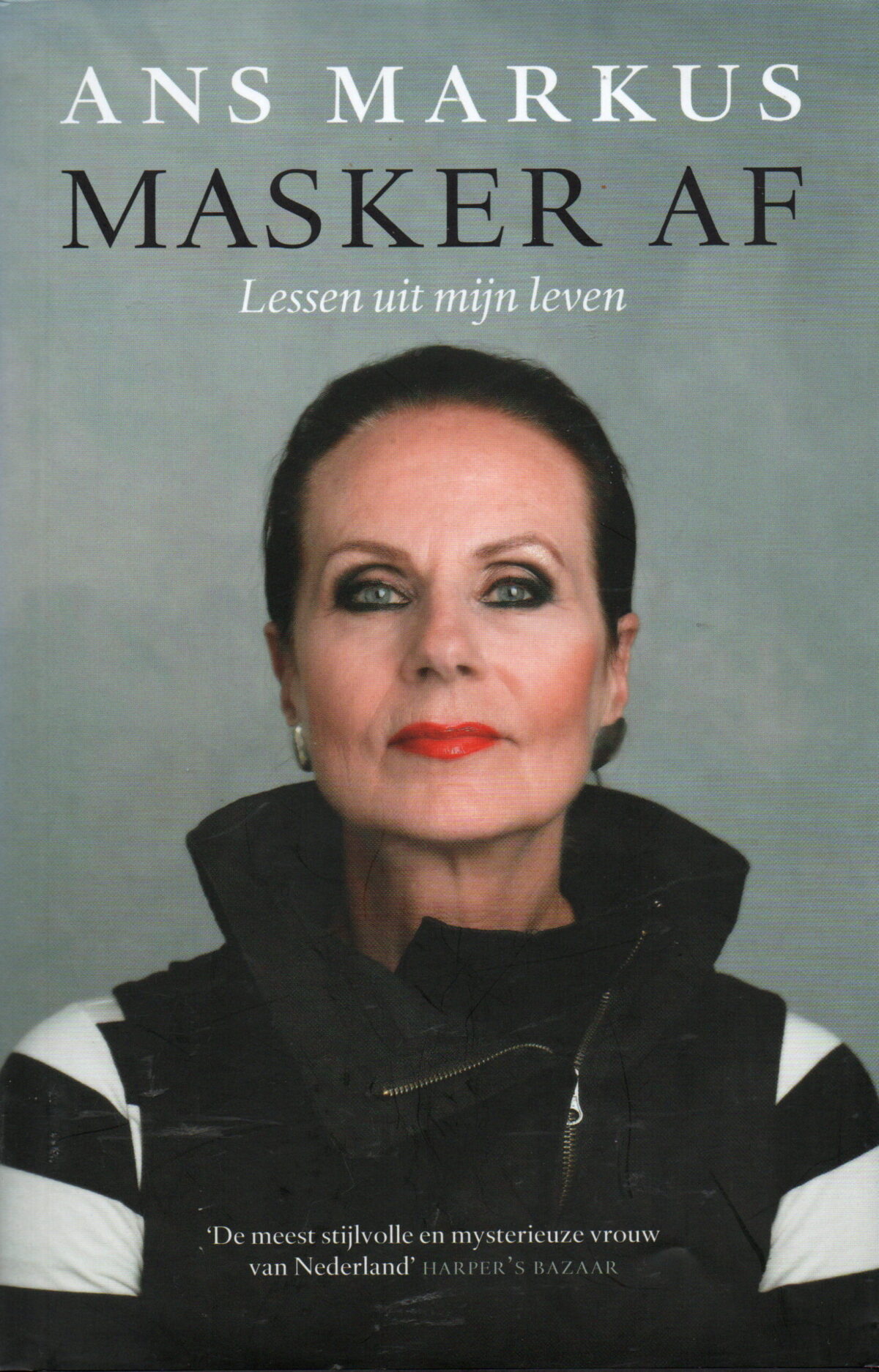 Ans Markus - Masker af - Lessen uit mijn leven -