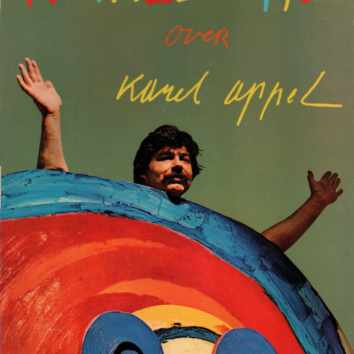 Karel Appel over Karel Appel