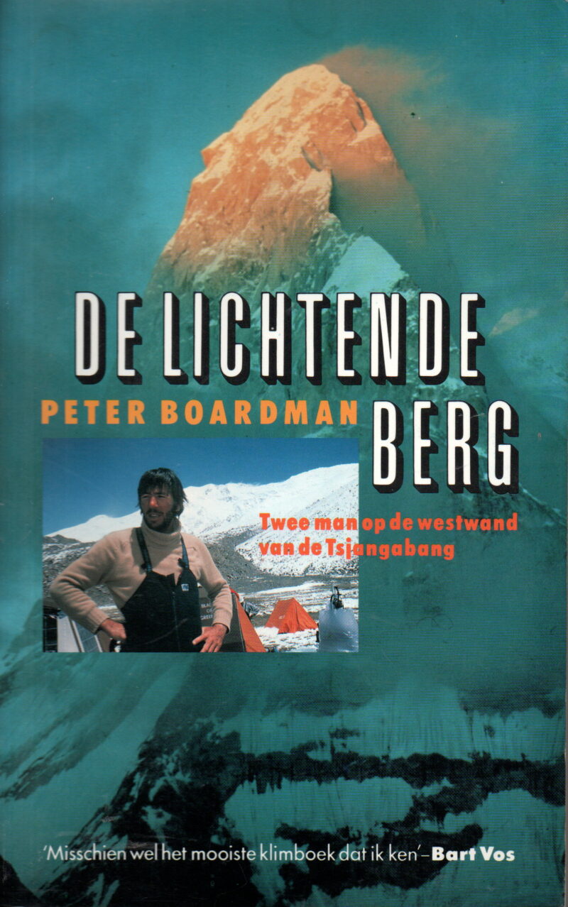 De lichtende berg - Twee man op de westwand van de Tsjangabang -