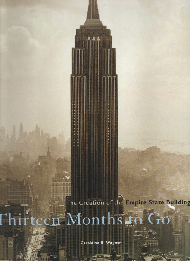 Thirteen Months to Go - The Creation of the Empire State Building -