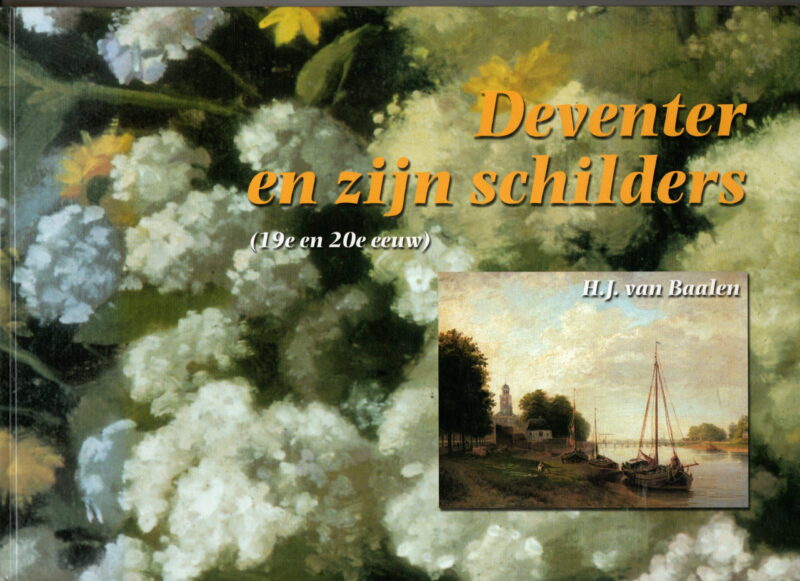 Deventer en zijn schilders (19e en 20e eeuw)