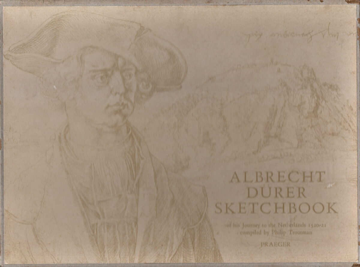 Albrecht Dürer Sketchbook - of his Journey to the Netherlands 1520-21 -