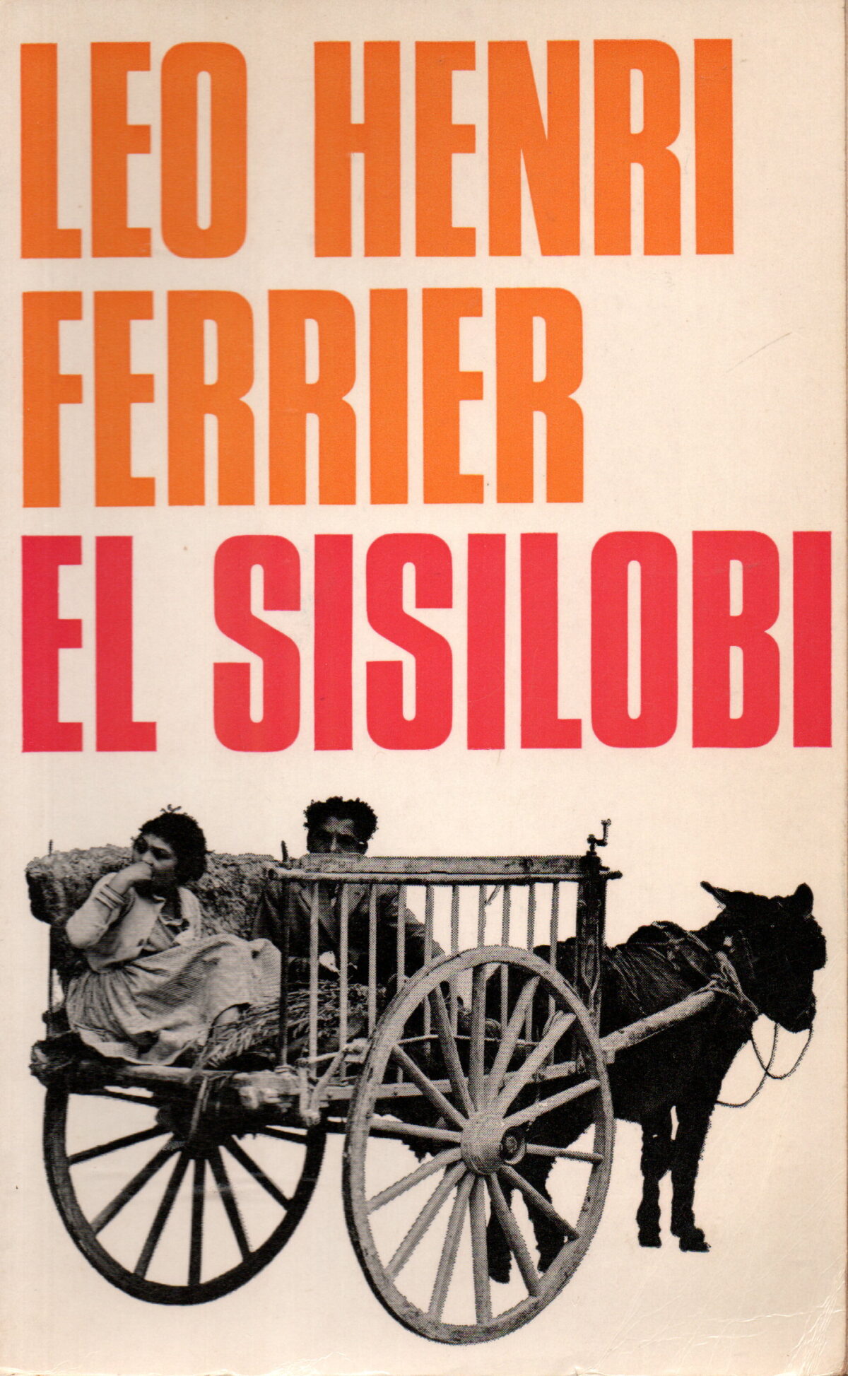 El sisilobi - of het basisonderzoek - Roman -