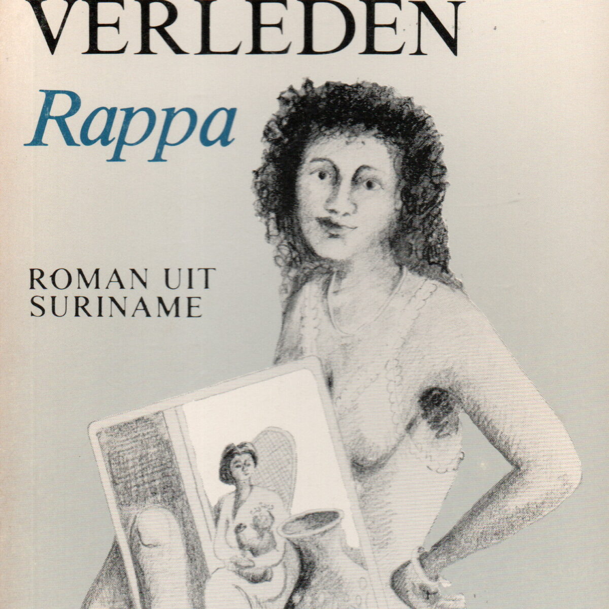 De vlek uit het verleden - Roman uit Suriname -
