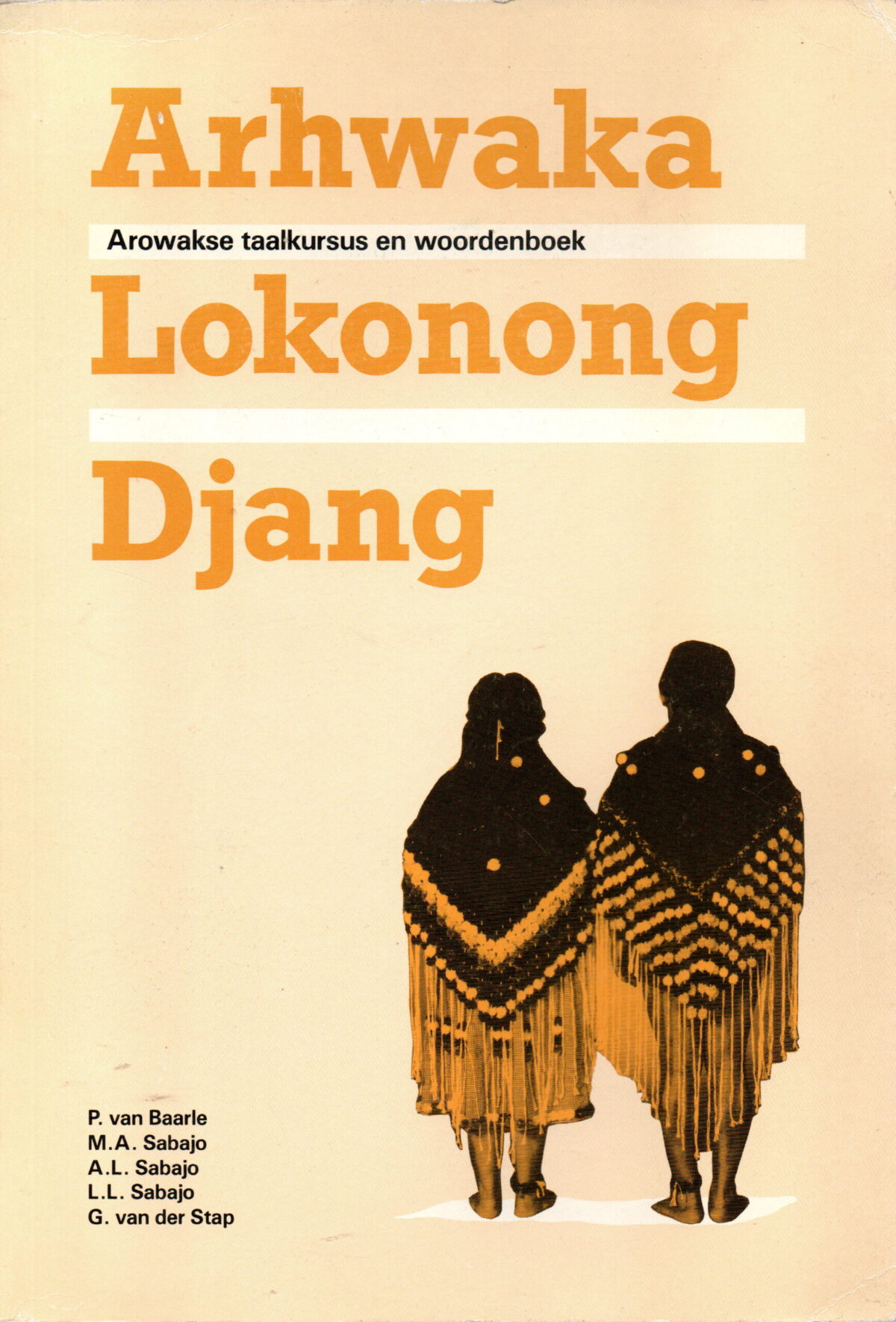 Arhwaka Lokonong Djang - Arowakse taalkursus en woordenboek -