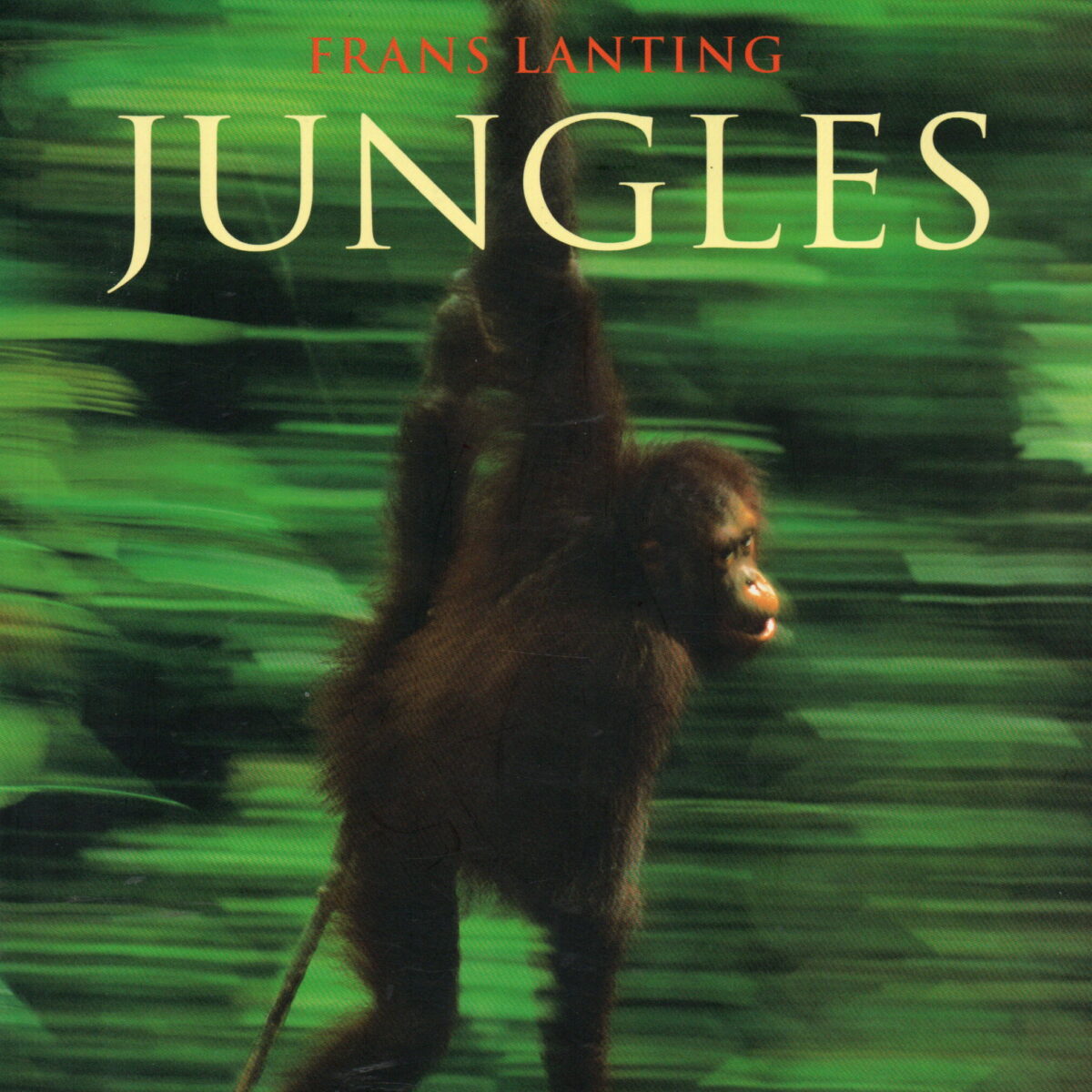 Frans Lanting - Jungles -