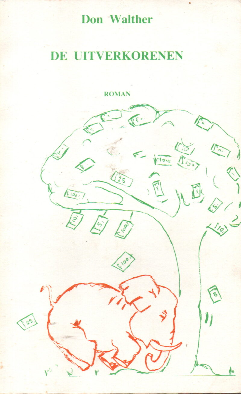 De uitverkorenen - roman -