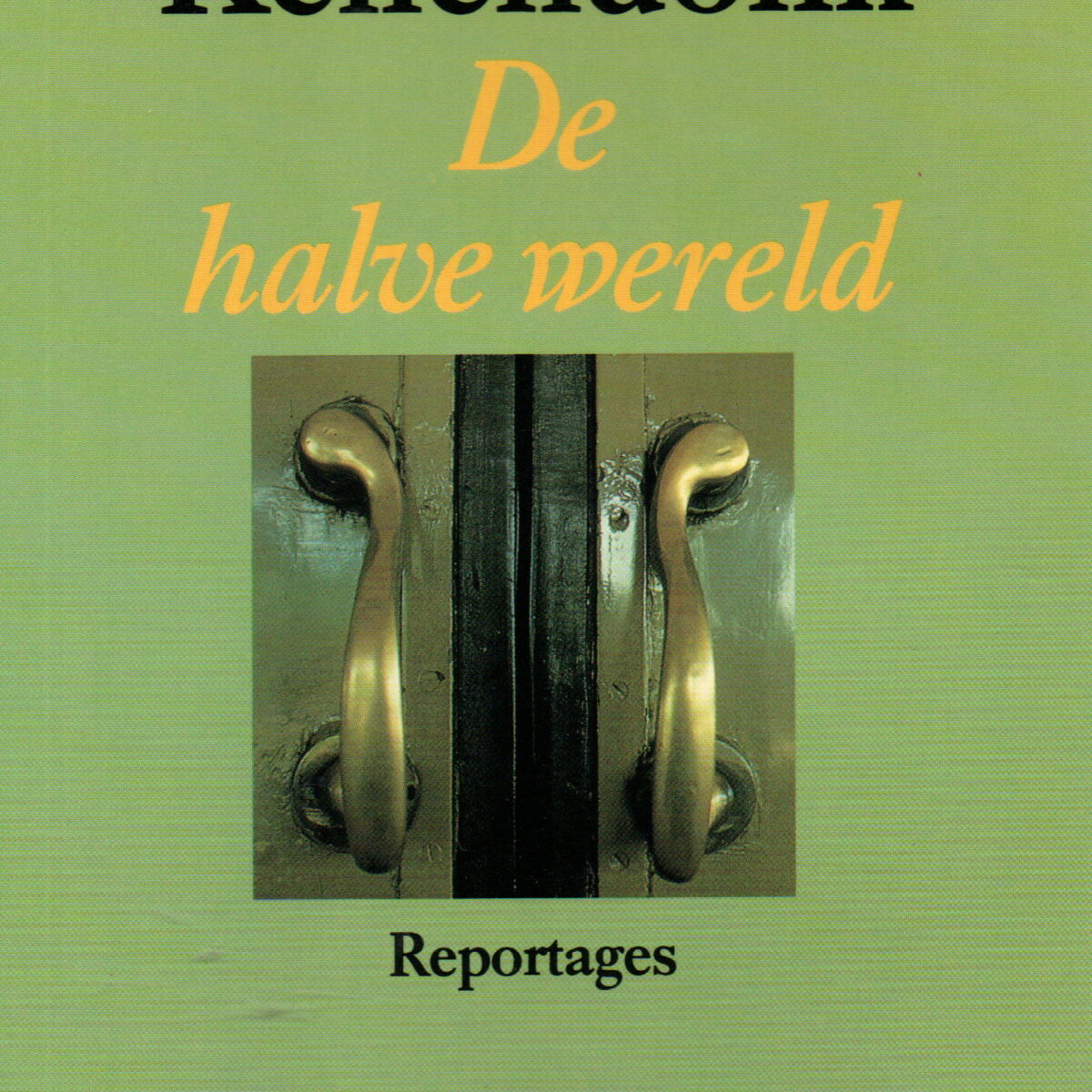 De halve wereld - Reportages -