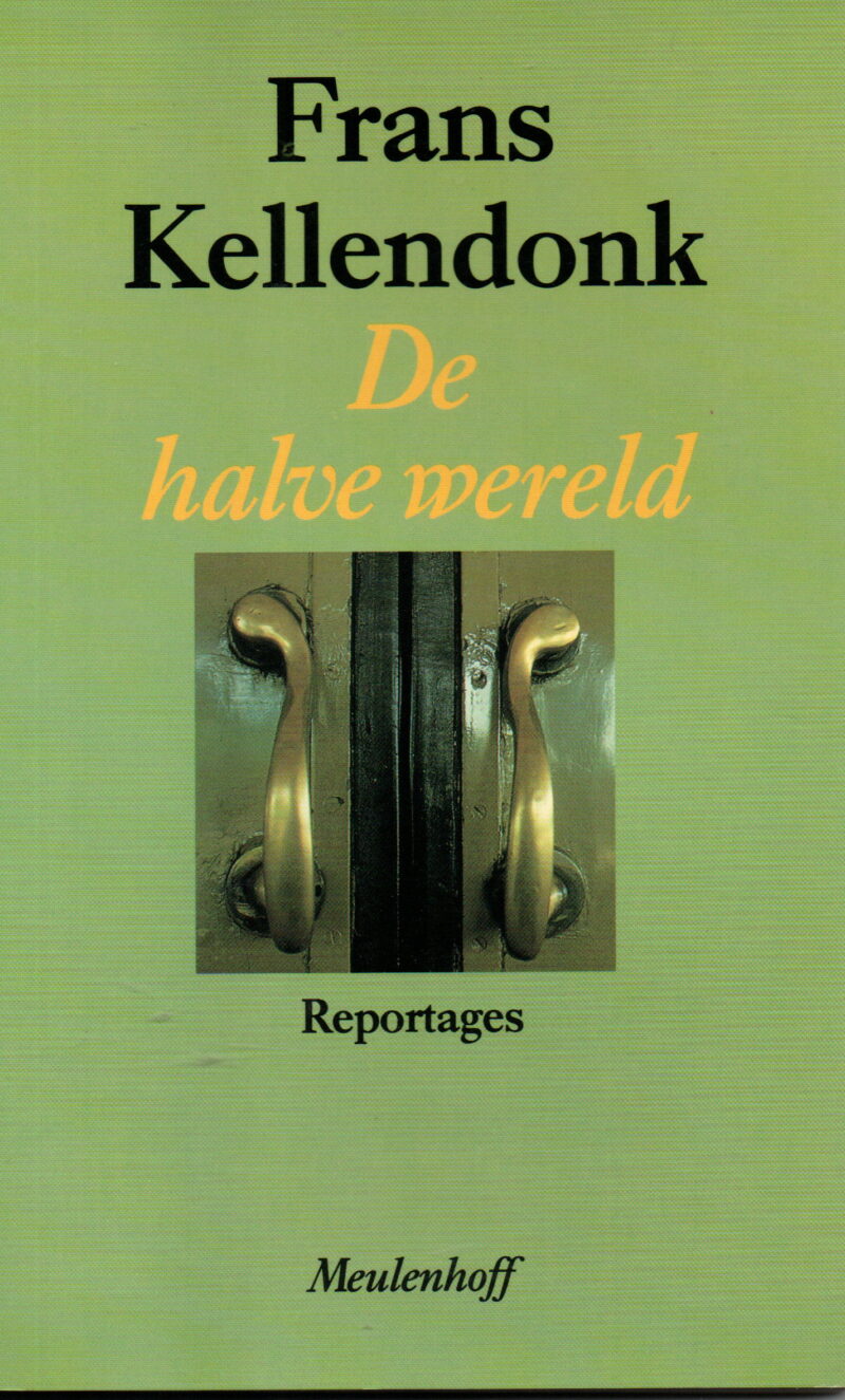 De halve wereld - Reportages -