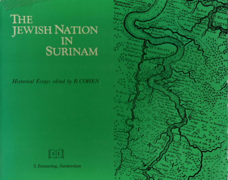 The Jewish Nation in Surinam - Historical essays -