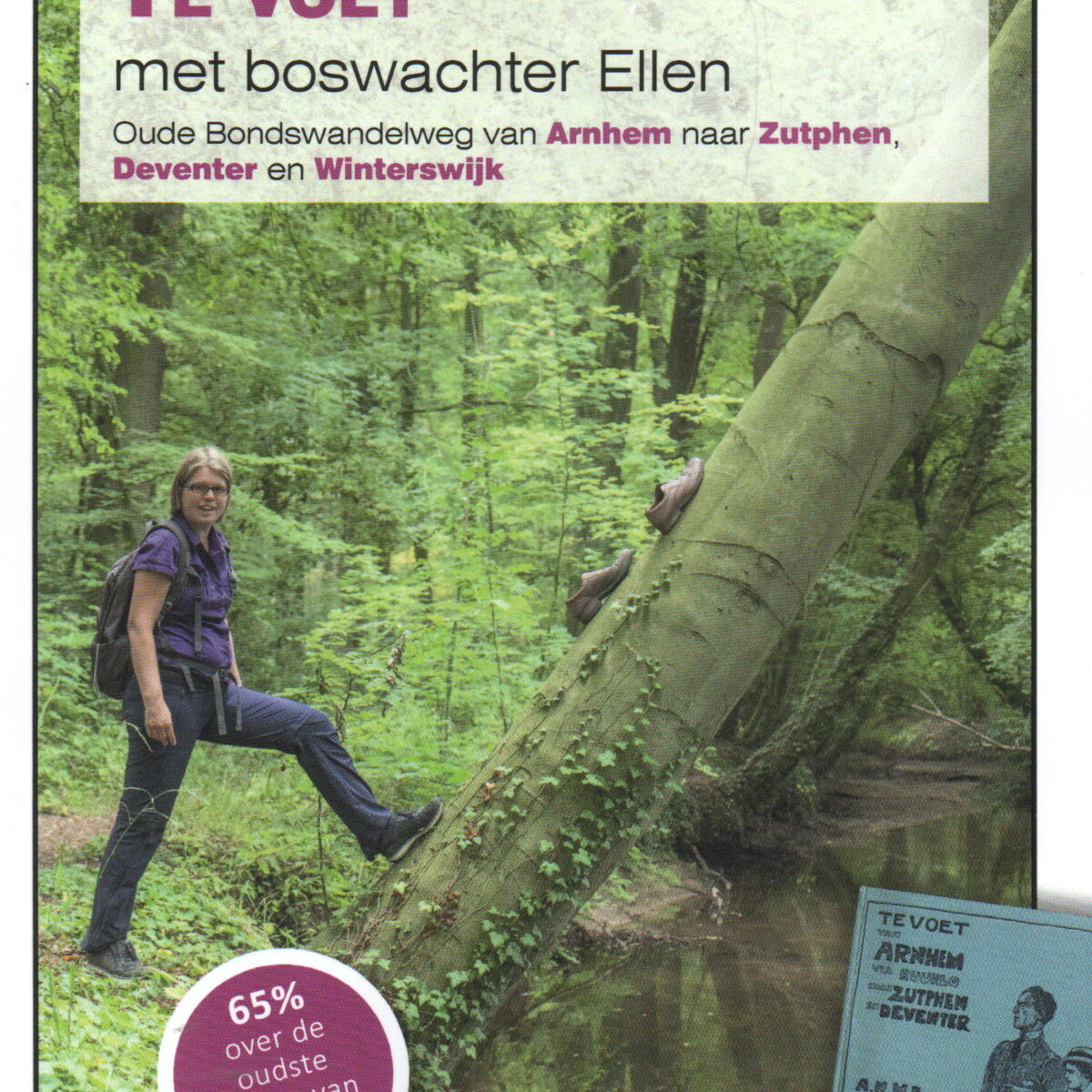 Te voet - met boswachter Ellen - Oude Bondswandelweg van Arnhem naar Zutphen, Deventer en Winterswijk -