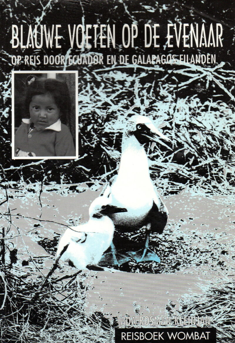 Blauwe voeten op de evenaar - Op reis door Ecuador en de Galapagos-eilanden -