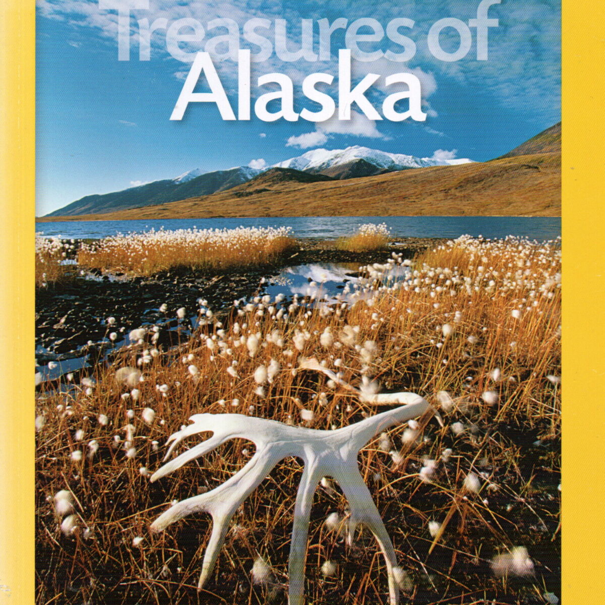 Treasures of Alaska - Last Great American Wilderness -