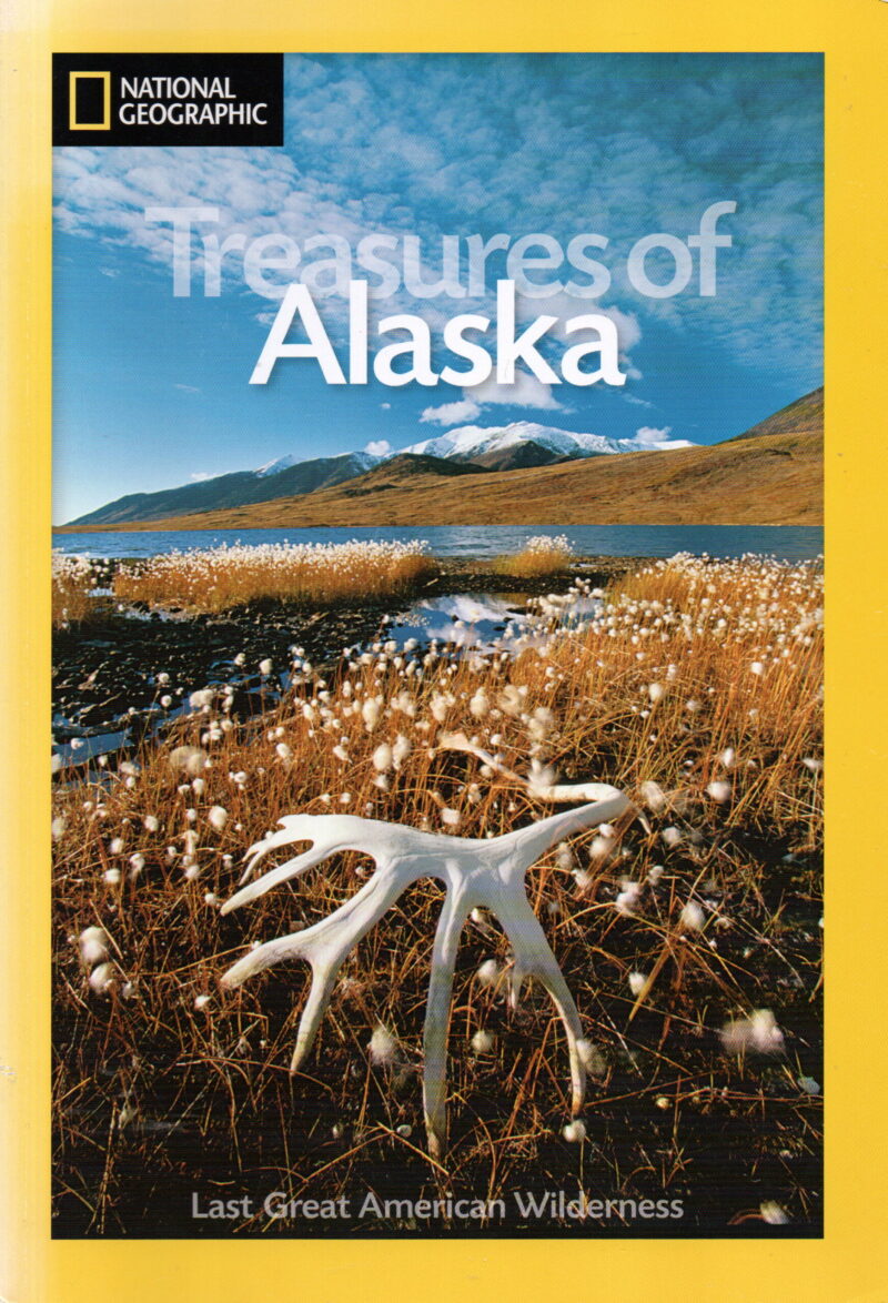 Treasures of Alaska - Last Great American Wilderness -