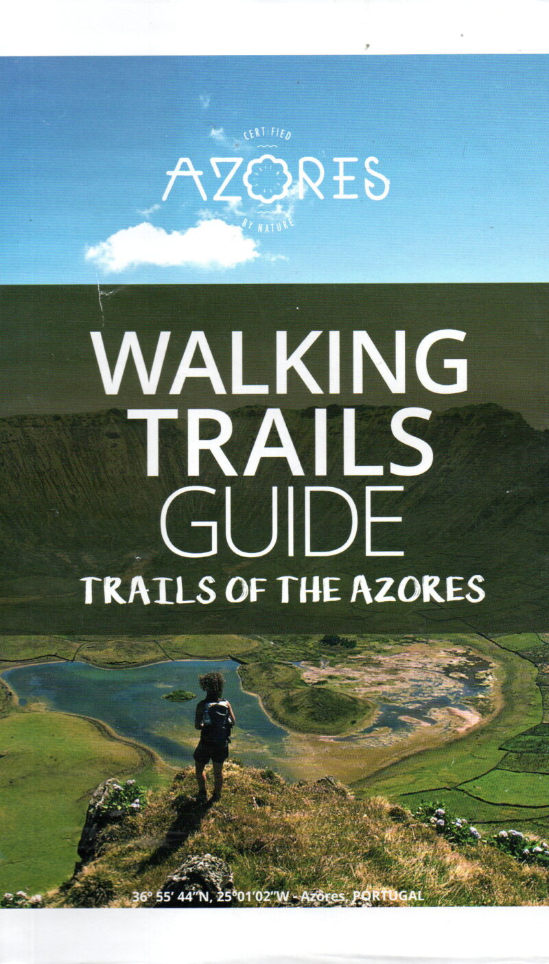 Walking Trails Guide - Trails of the Azores -