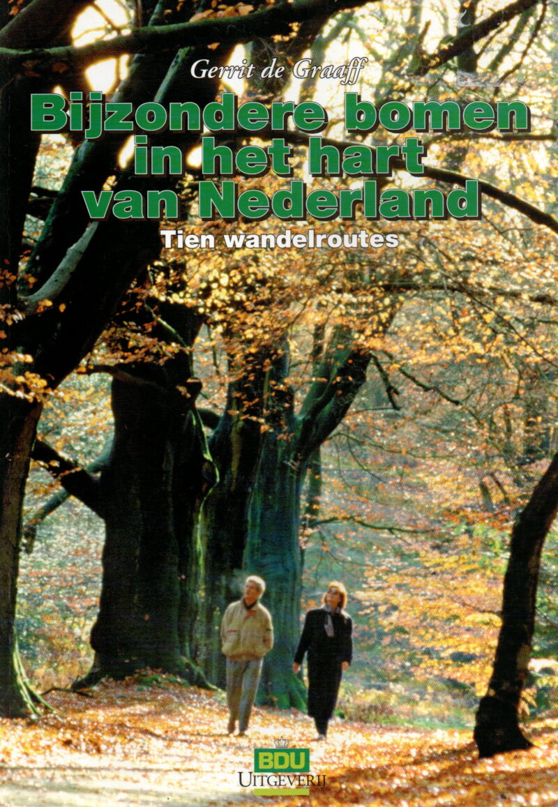 Bijzondere bomen in het hart van Nederland - Tien wandelroutes -