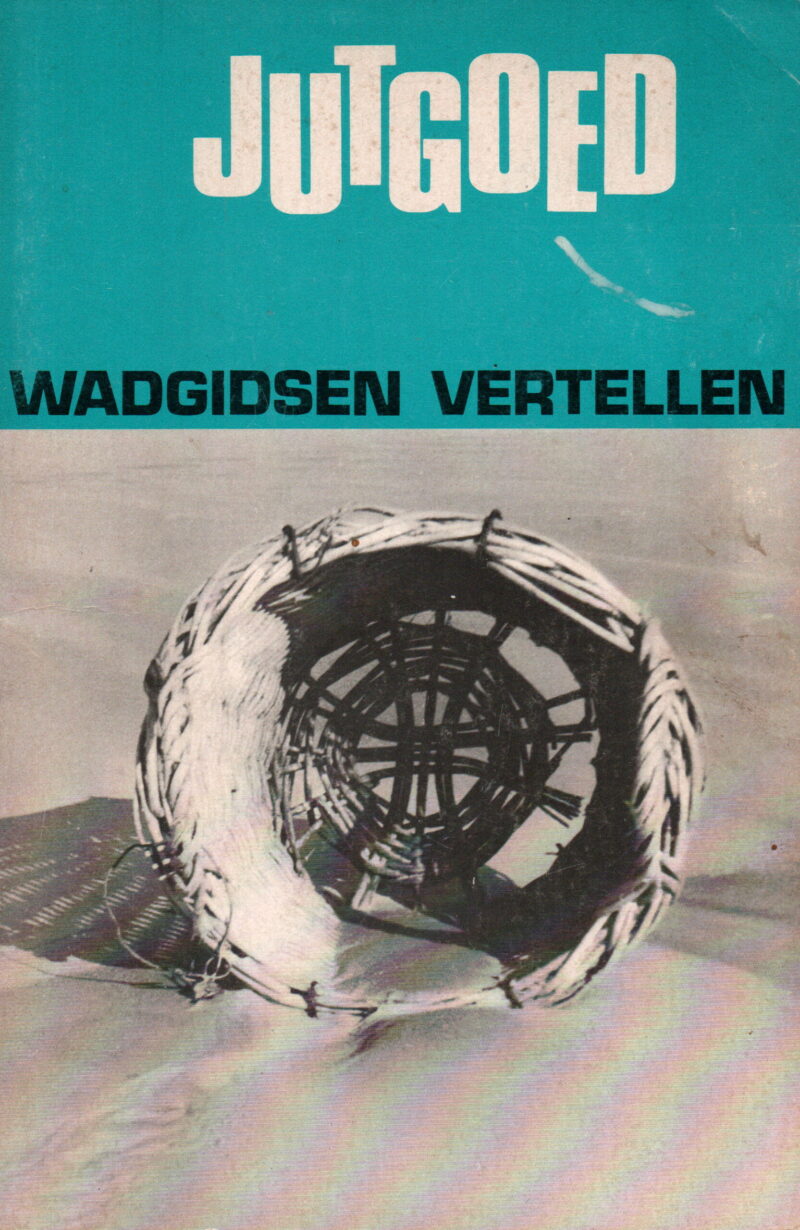 Jutgoed - Wadgidsen vertellen -