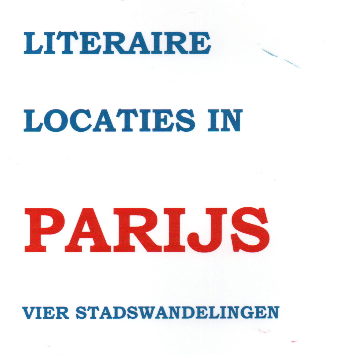 Langs literaire locaties in Parijs - vier stadswandelingen -