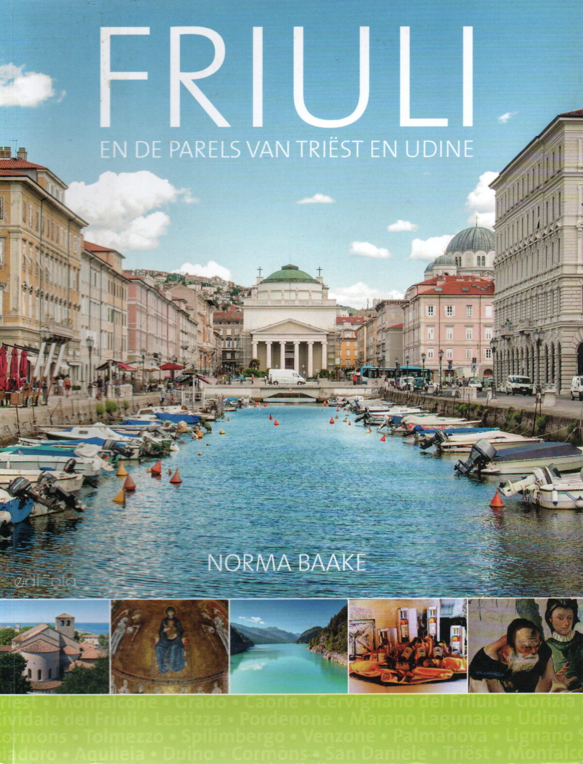 Friuli - en de parels van Triëst en Udine -