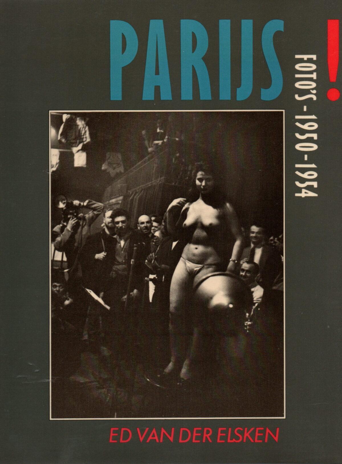 Ed van der Elsken - Parijs ! - foto's 1950-1954 -