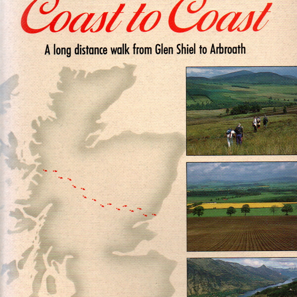 Scotland Coast to Coast - A long distance walk from Glen Shiel to Arbroath -