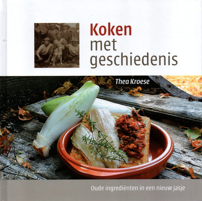 Koken met geschiedenis - Oude ingrediënten in een nieuw jasje -