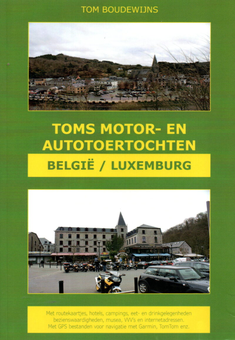 Toms motor- en autotoertochten - België / Luxemburg -
