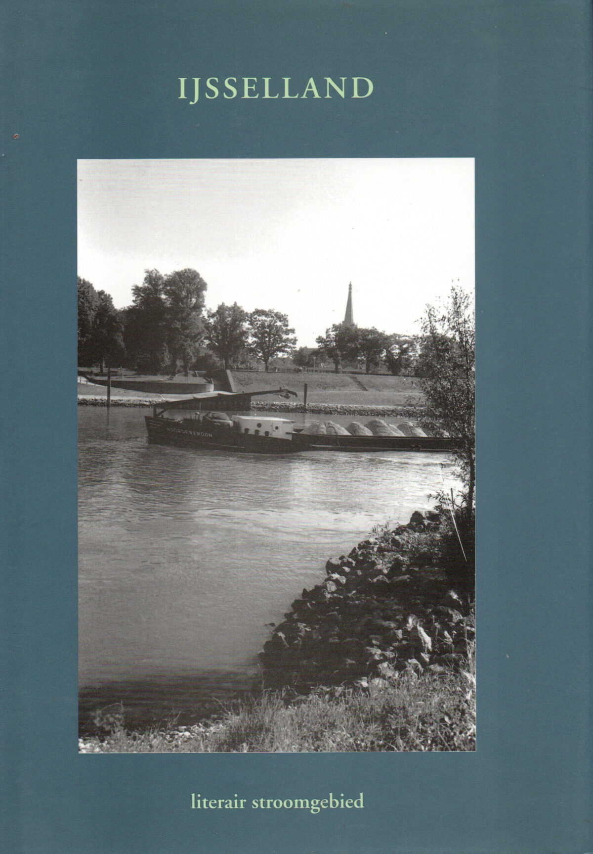 IJsselland - literair stroomgebied - Bloemlezing -