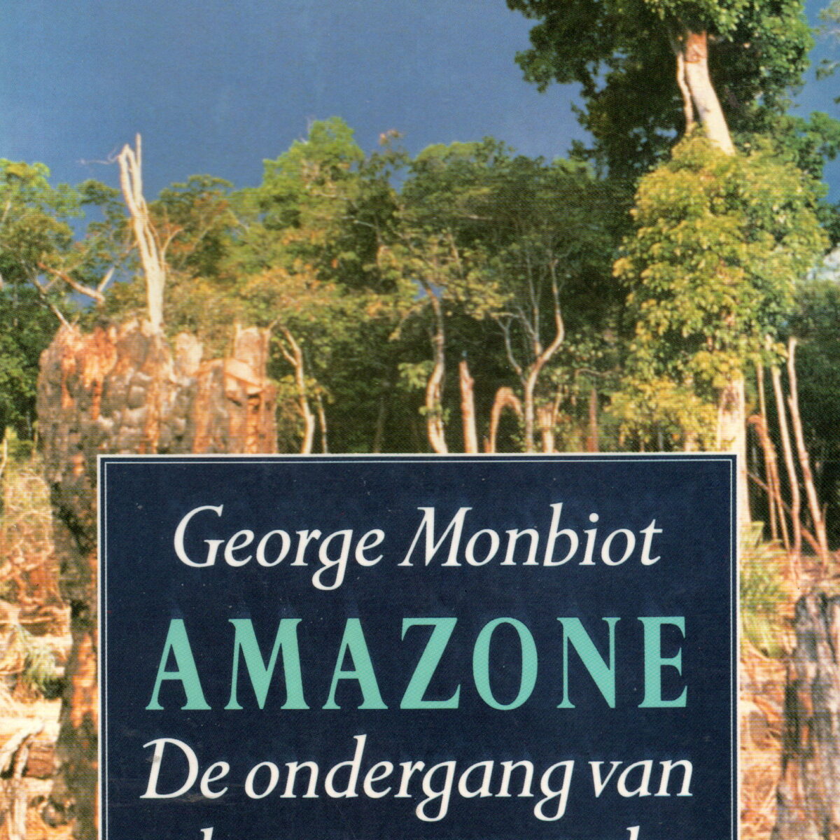 Amazone - De ondergang van het regenwoud -