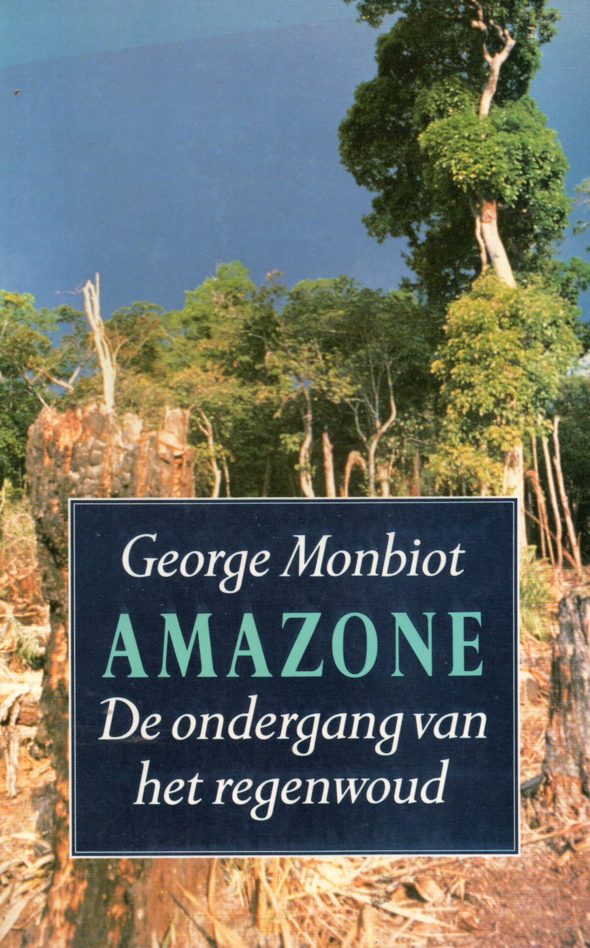 Amazone - De ondergang van het regenwoud -