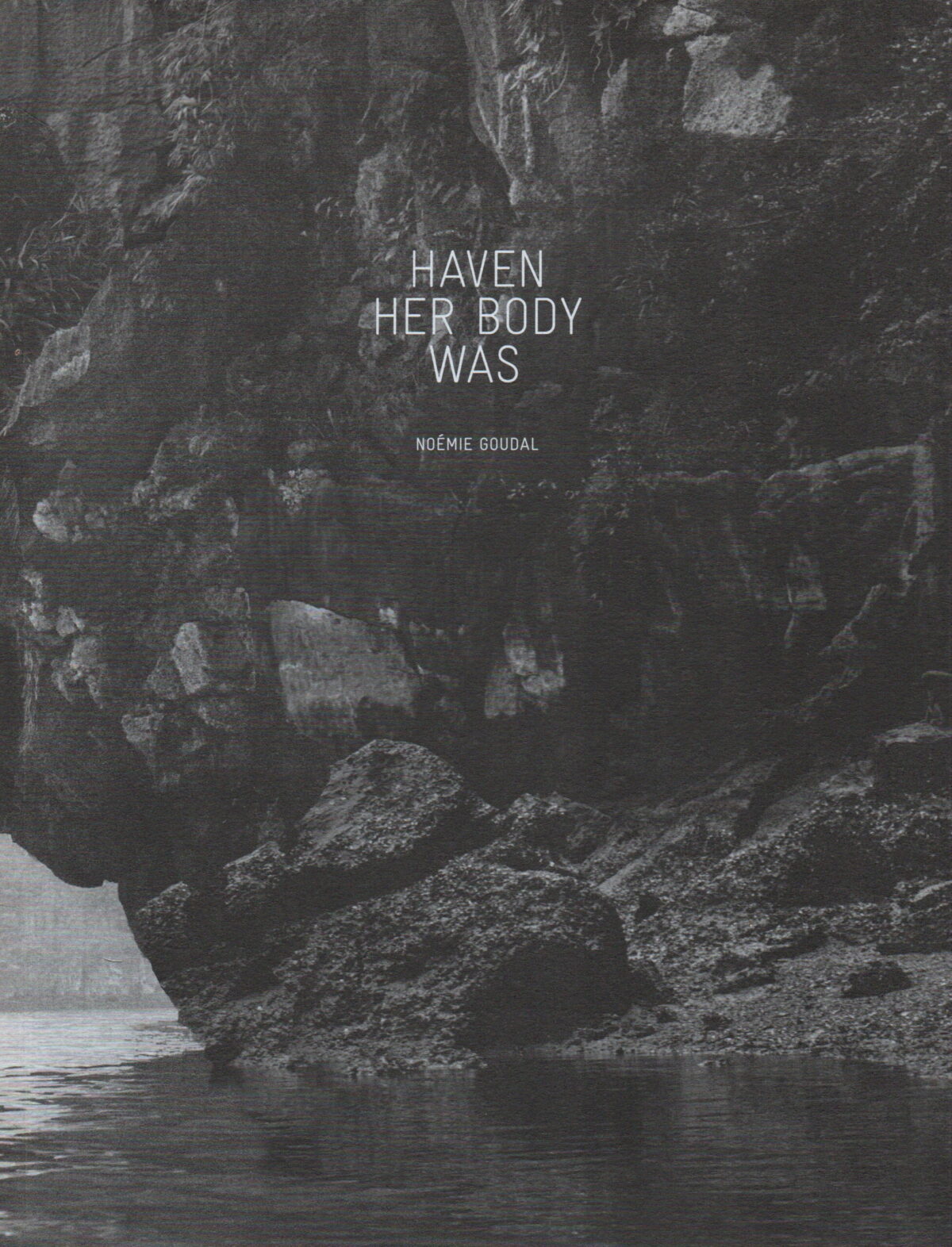 Haven her body was - Noémie Goudal -