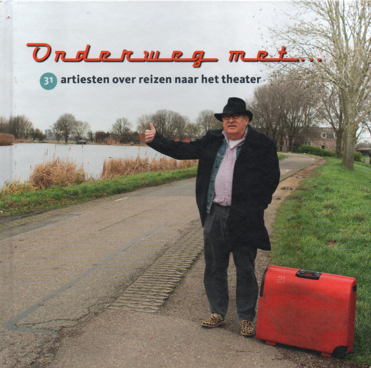 Onderweg met ... 31 artiesten over reizen naar het theater