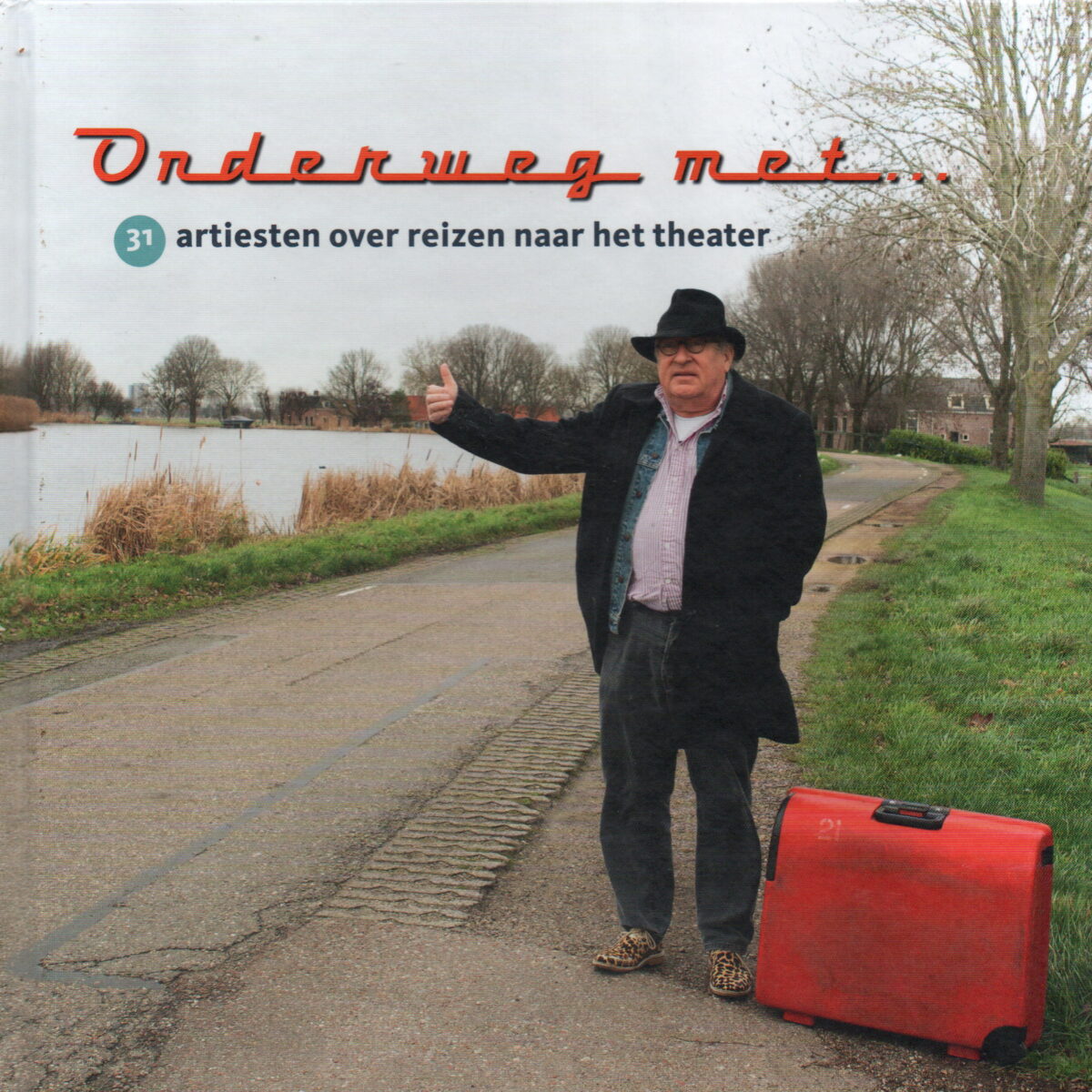 Onderweg met ... 31 artiesten over reizen naar het theater