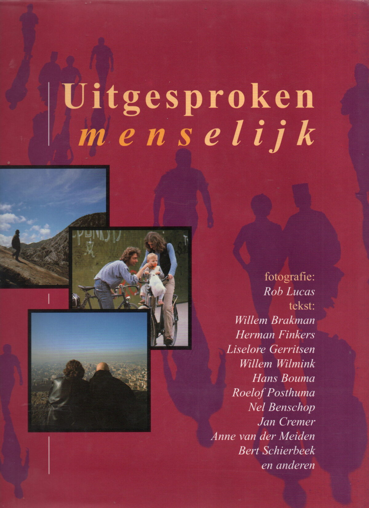 Uitgesproken menselijk - Cameranotities van Rob Lucas