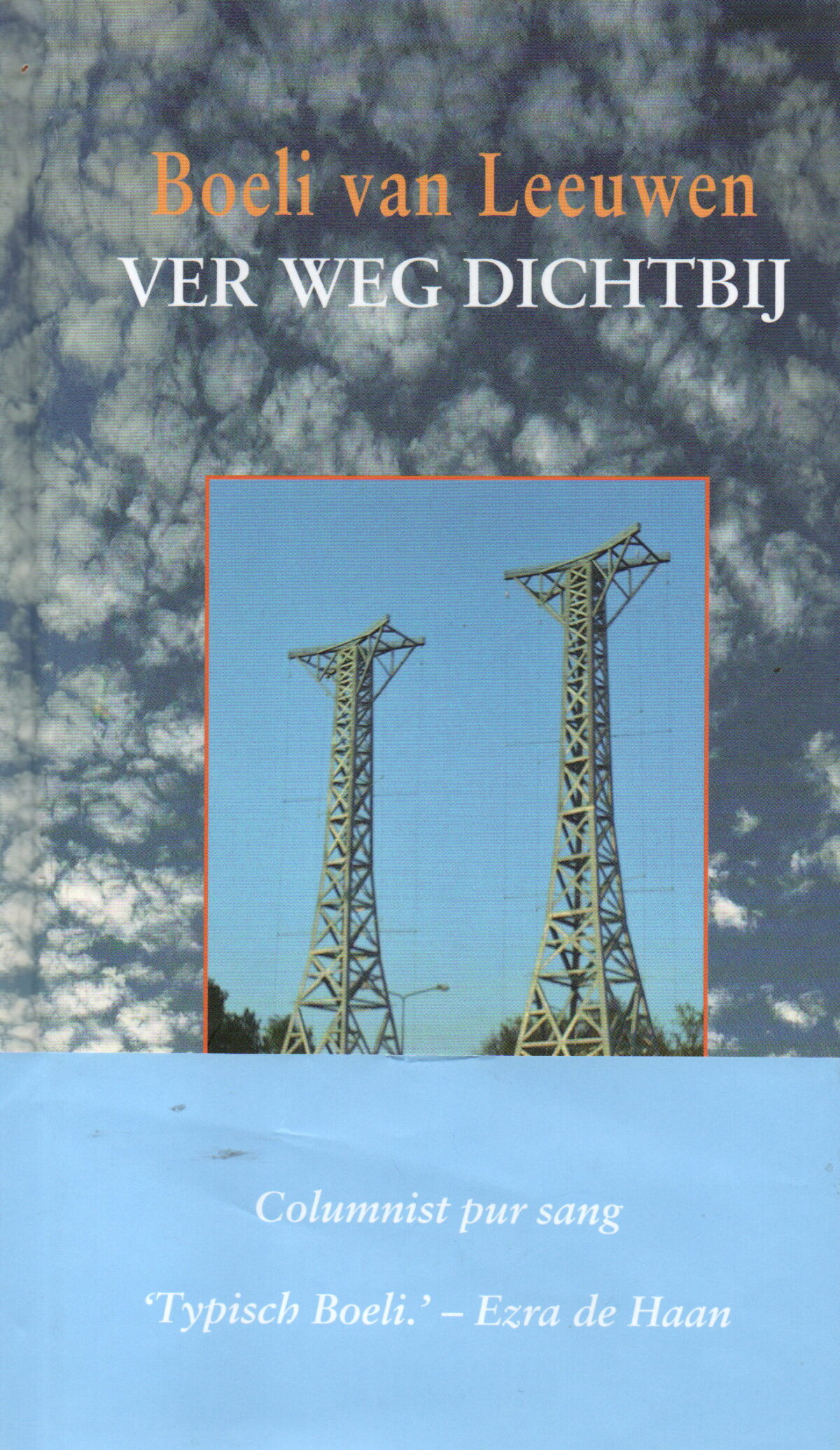 Ver weg dichtbij - columns voor de Wereldomroep -