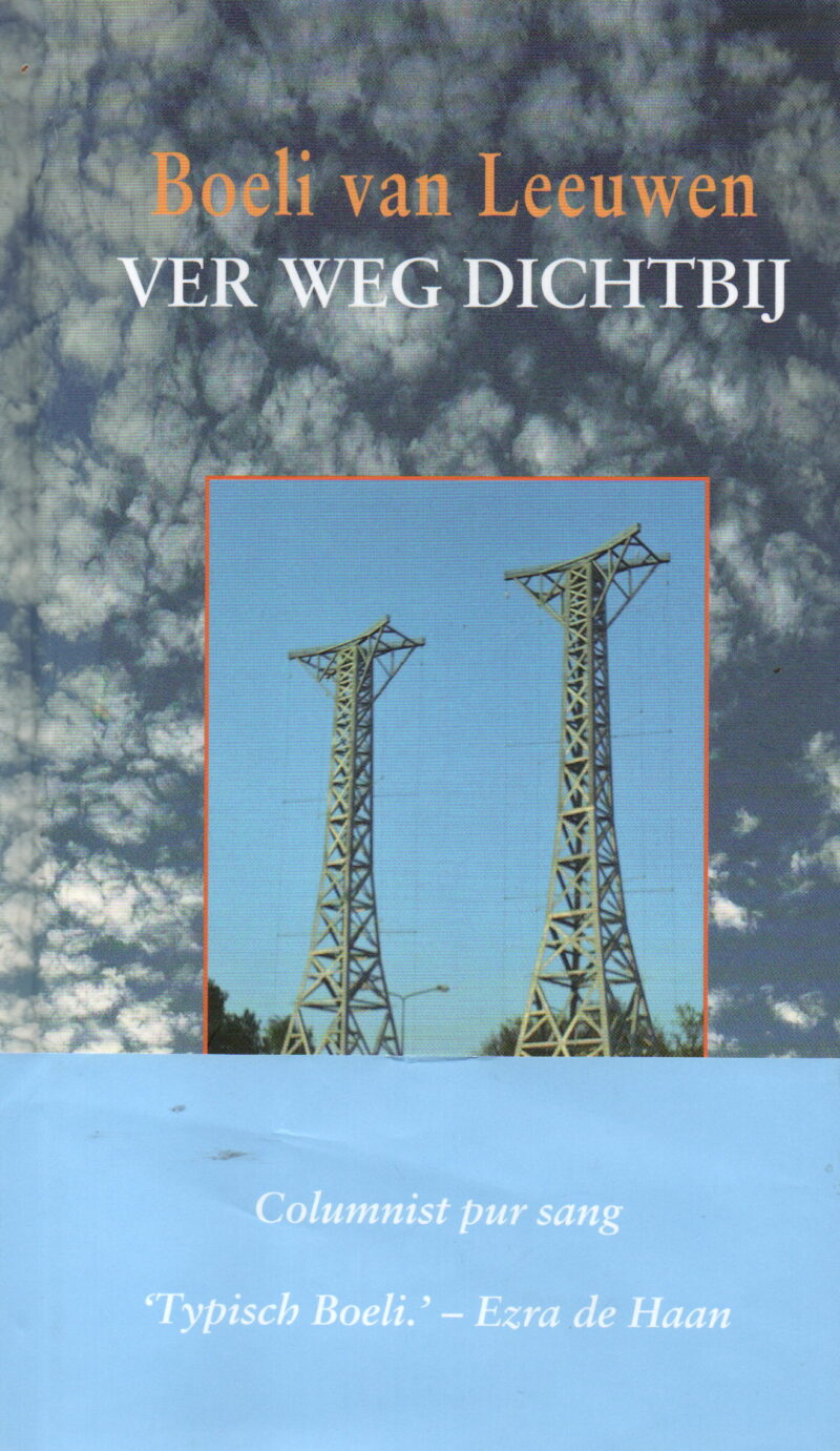 Ver weg dichtbij - columns voor de Wereldomroep -