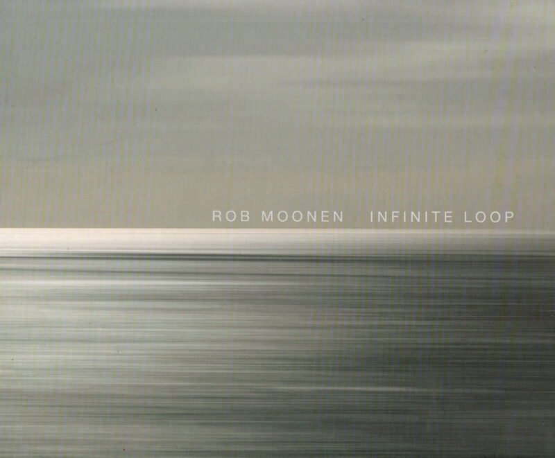 Rob Moonen - Infinite Loop -