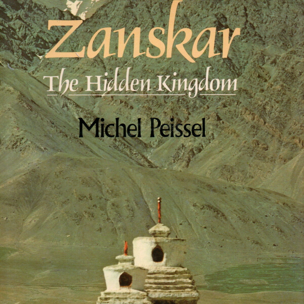 Zanskar - The Hidden Kingdom -