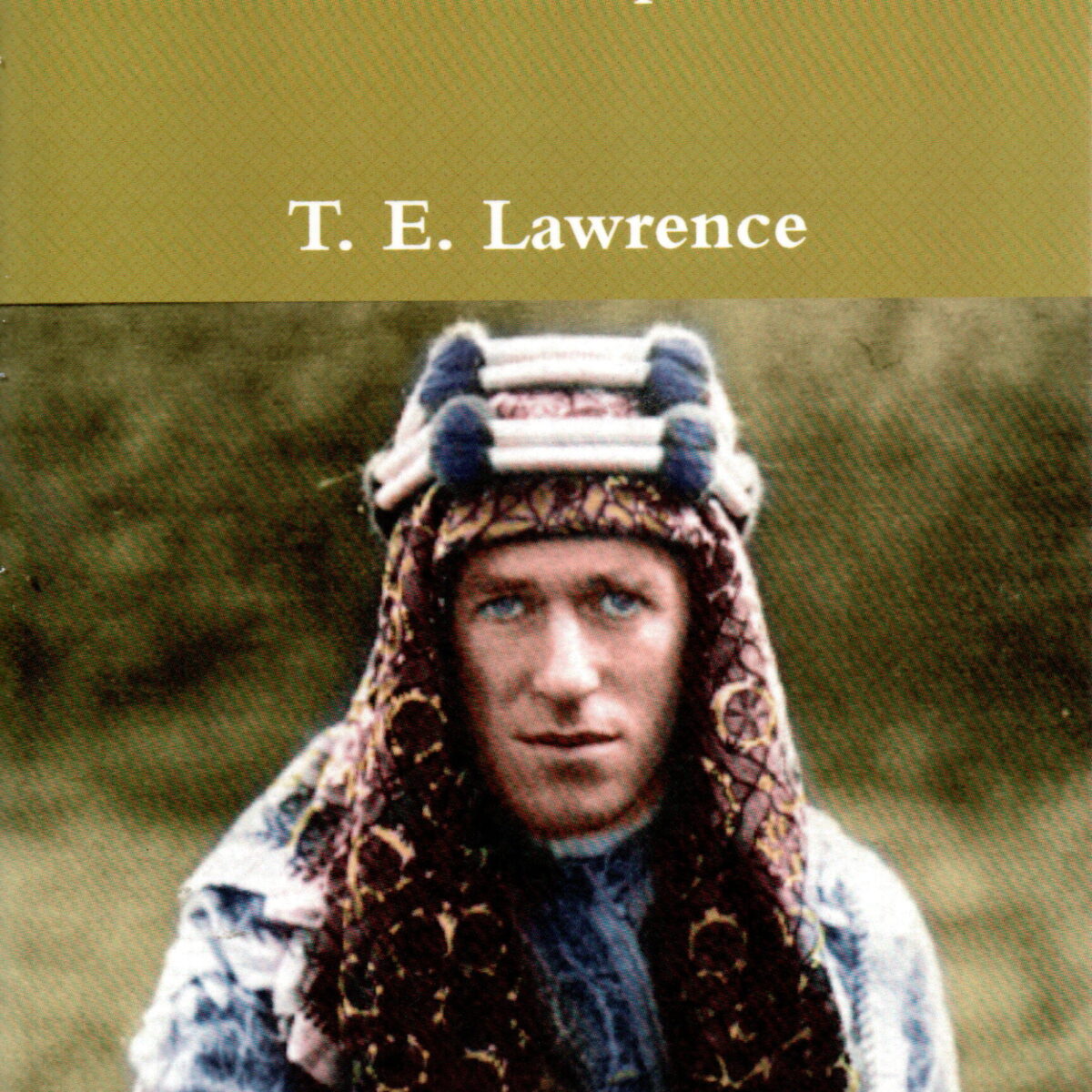 Seven Pillars of Wisdom - A Triumph -