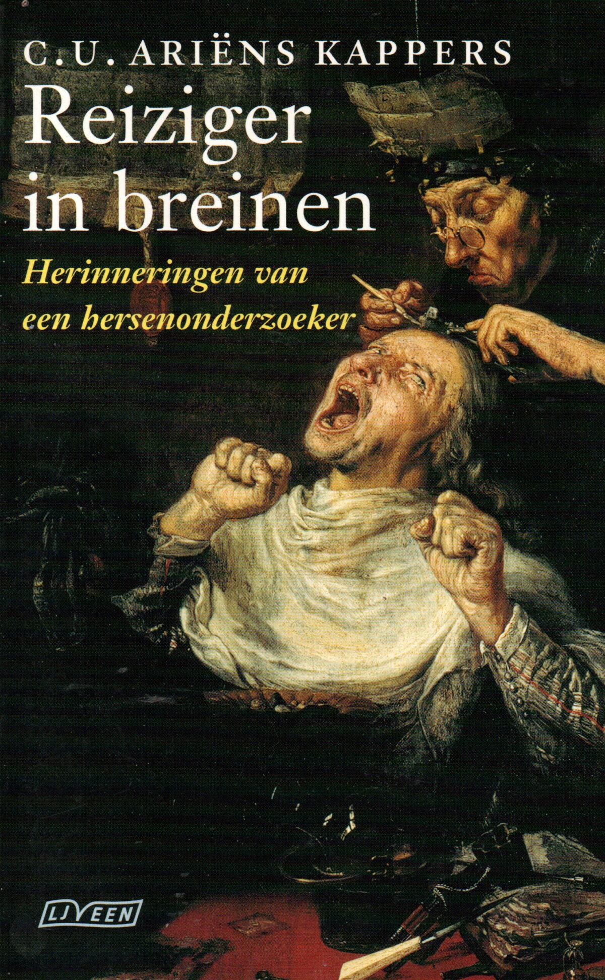 Reiziger in breinen - Herinneringen van een hersenonderzoeker -