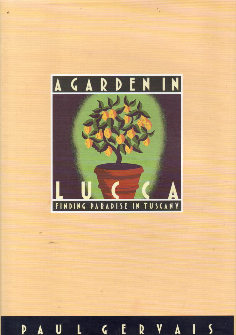 A Garden In Lucca - Finding paradise in Tuscany -