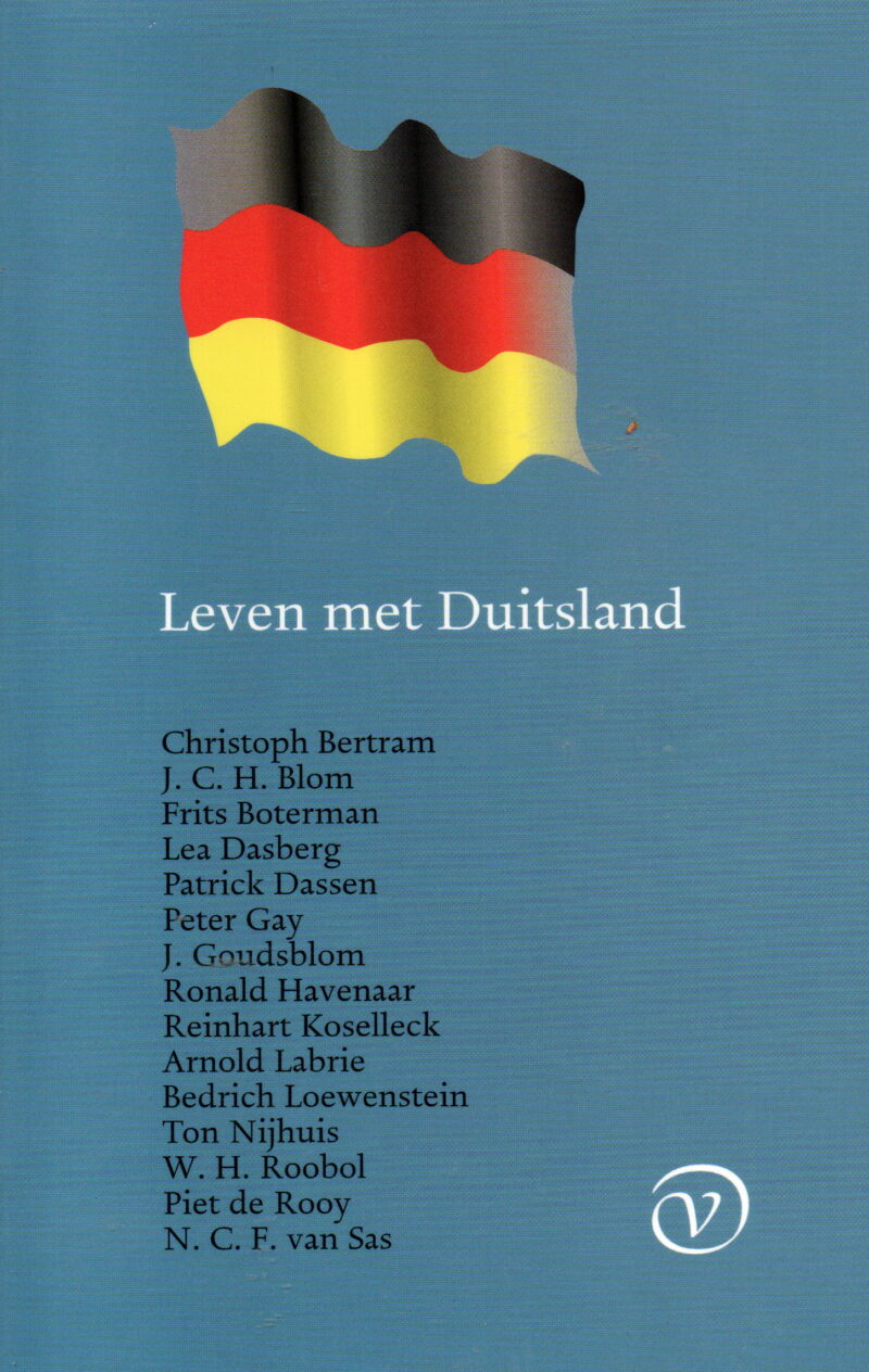 Leven met Duitsland - Opstellen over geschiedenis en politiek -