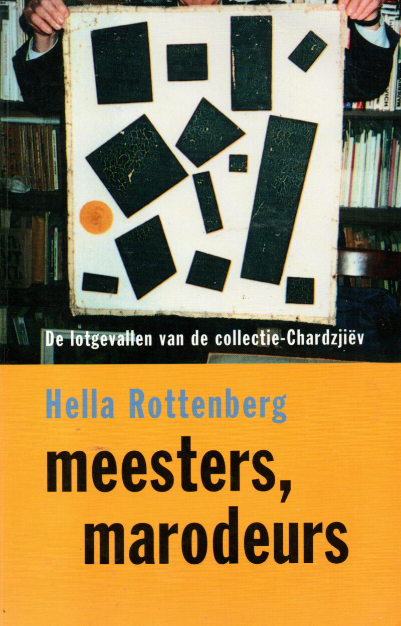 meesters, marodeurs - De lotgevallen van de collectie-Chardjiëv -