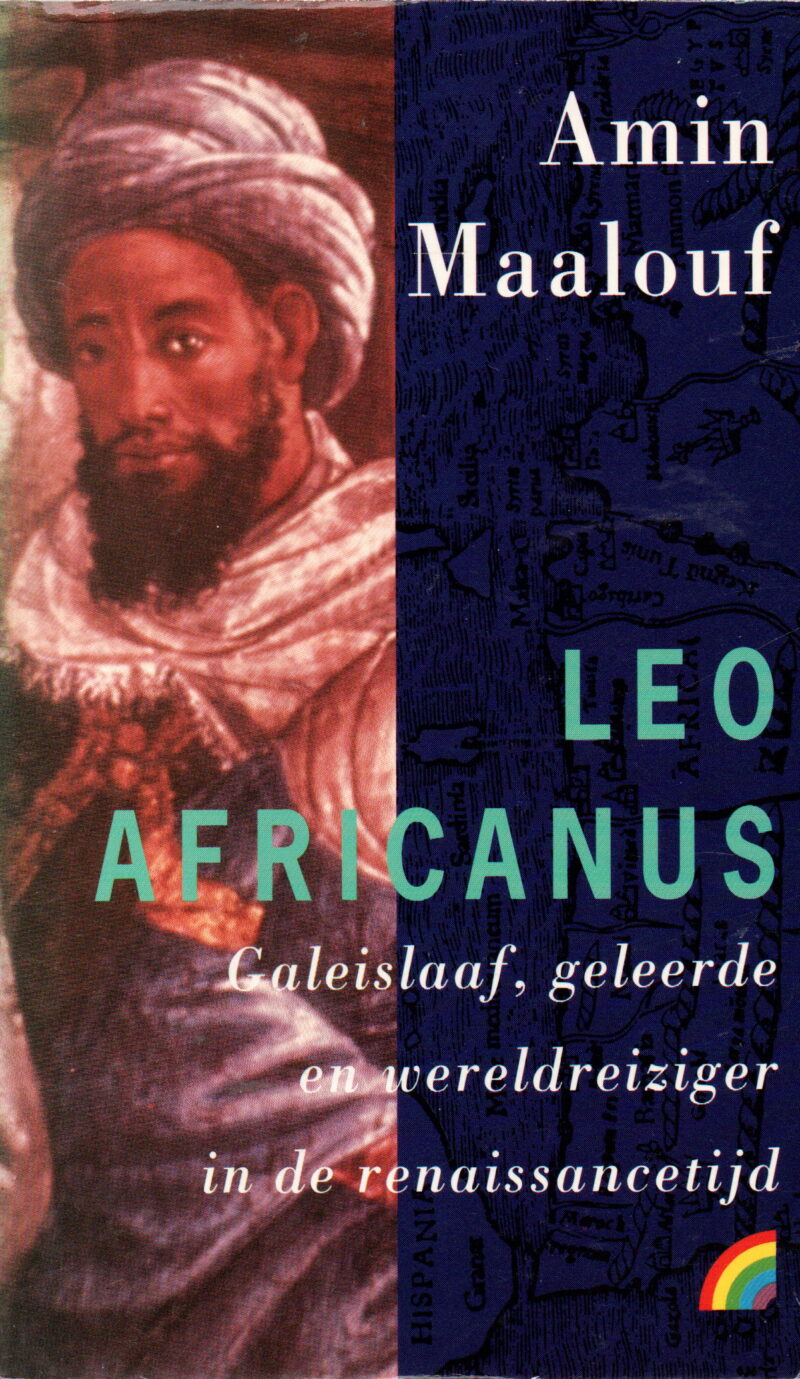 Leo Africanus - Galeislaaf, geleerde en wereldreiziger in de renaissancetijd -