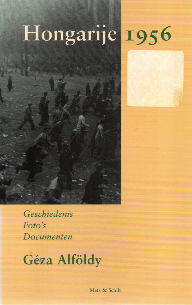 Hongarije 1956 - Geschiedenis, foto's, documenten -